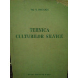 N. Bretcanu - Tehnica culturilor silvice (Editia: 1954)