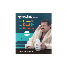 Dock Tok Presents...the Good, the Dad, and the Punny: Jokes from the Water's Edge