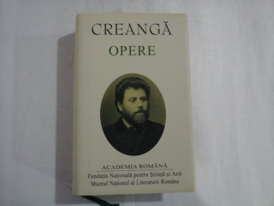 ION CREANGA - OPERE - editia Academia Romana foto