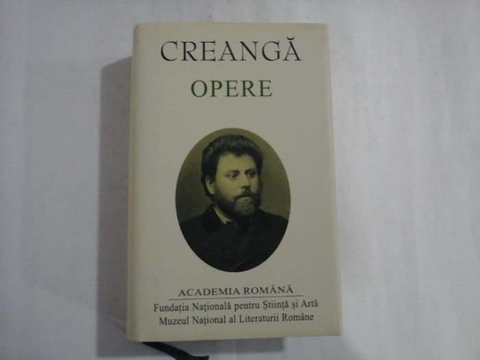 ION CREANGA - OPERE - editia Academia Romana