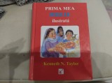 Prima mea Biblie ilustrată. Kenneth N. Taylor