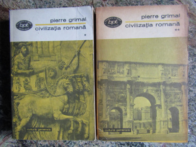 Pierre Grimal - Civilizatia romana, 2 vol. (1973) foto