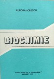 Cumpara ieftin Biochimie - Aurora Popescu , E853