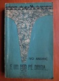 Ivo Andric - E un pod pe Drina (1962)