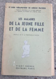 Jean Trabaud, J.-R. Trabaud - Les Maladies de la Jeune Fille et de la Femme