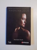 SECRETELE CELEI MAI INFLUENTE CELEBRITATI A LUMII , ANGELINA JOLIE de BRANDON HURST , 2009