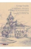 Monahismul ortodox romanesc si modernitatea - George Enache