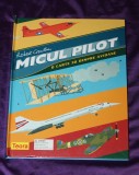 Micul Pilot de Robert Crowther, Carte pop-up interactiva, pentru copii, aviatie, 3D, avioane