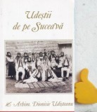 Udestii de pe Suceava Cercetare istorica Dionisie I. Udriseanu