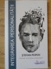 INTEGRAREA PERSONALITATII. FILOSOFIE, PSIHOLOGIE, SPIRITUALITATE-STEFAN POPOV-235277