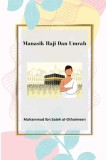 Manasik Haji Dan Umrah &amp; Beberapa Kesalahan Yang Dilakukan Sebagian Jamaah