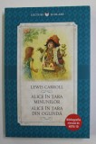 ALICE IN TARA MINUNILOR / ALICE IN TARA DIN OGLINDA de LEWIS CARROLL , 2018