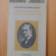 Pentru cei de maine. Amintiri din vremea celor de ieri,vol.I,partea I - Constantin Argetoianu