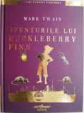 Aventurile lui Huckleberry Finn &ndash; Mark Twain