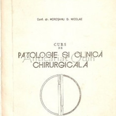 Curs De Patologie Si Clinica Chirurgicala - Morosanu D. Nicolae