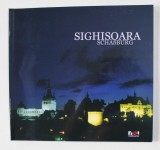 SIGHISOARA - SCHASBURG , EDITIE BILINGVA GERMANA - FRANCEZA , 2005