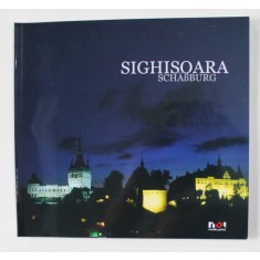 SIGHISOARA - SCHASBURG , EDITIE BILINGVA GERMANA - FRANCEZA , 2005