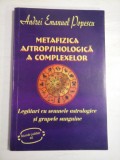 METAFIZICA ASTROPSIHOLOGICA A COMPLEXELOR - ANDREI EMANUEL POPESCU