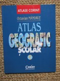 ATLAS GEOGRAFIC SCOLAR - OCTAVIAN MANDRUT