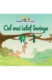 Primele mele povesti. Cel mai istet invinge