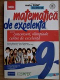 Matematica de excelenta pentru concursuri, olimpiade si centre de excelenta Clasa a IX-a Gh. Boroica, Dana Heuberger, Florin Bojor, Nicolae Musuroia
