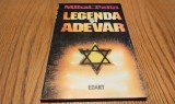 Legenda si Adevar - Mihai Pelin, Ed. Edart 1994. Istorie, 127 pagini. Stare buna. 