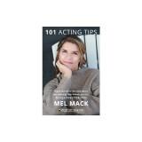 101 Acting Tips