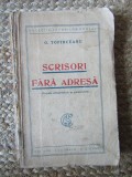 Scrisori fara adresa - G. Topirceanu. Proza umoristica si pesimista. Carte veche Bibliofilie. Editura Nationala S. Ciornei