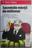 Secretele mintii de milionar &ndash; T. Harv Eker