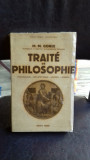 TRAITE DE PHILOSOPHIE - M.M. GORCE (TRATAT DE FILOSOFIE)