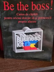 BE THE BOSS! CARTEA DE CAPATAI PENTRU ORICINE DORESTE SA-SI PORNEASCA O AFACERE