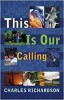 This Is Our Calling