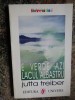 E VERDE AZI LACUL ALBASTRU - JUTTA TREIBER