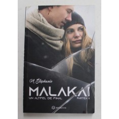 MALAKAI , UN ALTFEL DE FINAL , PARTEA A II - A de A. STEPHANIE , 2021