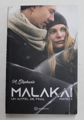MALAKAI , UN ALTFEL DE FINAL , PARTEA A II - A de A. STEPHANIE , 2021 foto