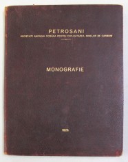 PETROSANI - S. A. R. PENTRU EXPLOATAREA MINELOR DE CARBUNI , MONOGRAFIE , 1925 , DEDICATIE CATRE VIRGIL MADGEARU DE LA ING. ION E. BUJOIU *