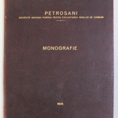 PETROSANI - S. A. R. PENTRU EXPLOATAREA MINELOR DE CARBUNI , MONOGRAFIE , 1925 , DEDICATIE CATRE VIRGIL MADGEARU DE LA ING. ION E. BUJOIU *