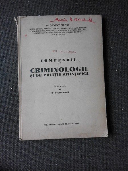 COMPENDIU DE CRIMINOLOGIE SI DE POLITIE STIINTIFICA - GEORGES BEROUD, TRADUCERE DE EUGEN BIANU