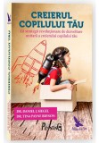 Creierul copilului tau, For You