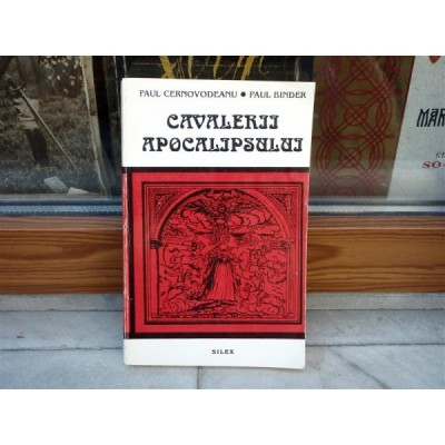 Cavalerii apocalipsului - Paul Cernovodeanu Paul Binder foto