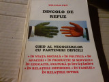 DINCOLO DE REFUZ -- GHID AL NEGOCIERILOR CU PARTENERI DIFICILI - WILLIAM URY