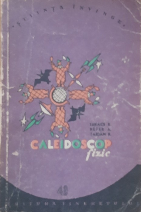 CALEIDOSCOP FIZIC - LUKACS E. PETER