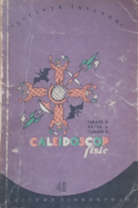 CALEIDOSCOP FIZIC - LUKACS E. PETER A.