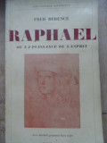 Raphael Ou La Puissance De Lesprit - Fred Berence ,530297