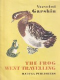 Vsevolod Garshin - The Frog Went Travelling, cu ilustratii de Nikita Charushin