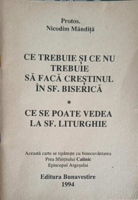 CE TREBUIE SI CE NU TREBUIE SA FACA CRESTINUL IN SF. BISERICA. CE SE POATE VEDEA LA SF. LITURGHIE-PROTOS. NICODI foto