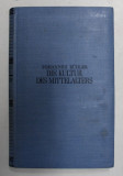 DIE KULTUR DES MITTELATERS von JOHANNES BUHLER , 1934