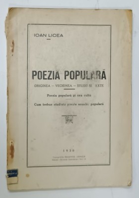 POEZIA POPULARA , ORIGINEA - VECHIMEA - STUDII SI TEXTE de IOAN LICEA , 1930 foto