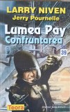 Lumea Pay. Confruntarea - L. Niven, J. Pournelle, Teora 2000, SF, Romana, Paperback