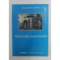 MARTURIILE ANAMNEZEI de ALEXANDRU SURDU , 2014